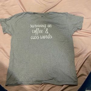 Women’s Tee “Surviving on Coffee & Cuss Words”
